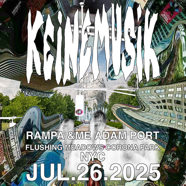 Keinemusik - New York - 26 Juillet 2025